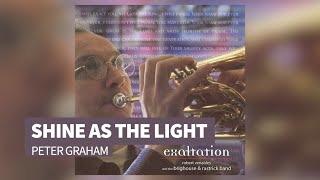 Brighouse amp Rastrick Band Shine as the Light  Peter Graham [upl. by Ehcram344]