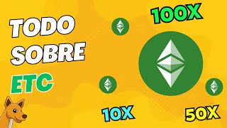 TODO SOBRE ETHEREUM CLASSIC EL ETHEREUM ORIGINAL 🖥️ 28B MARKETCAP 💎 ¿GRAN POTENCIAL 🤑 [upl. by Ysnat]