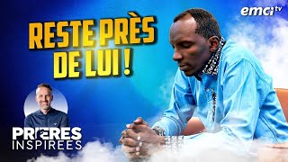 Reste près de Lui   Prières inspirées  Chris Ndikumana [upl. by Rex]