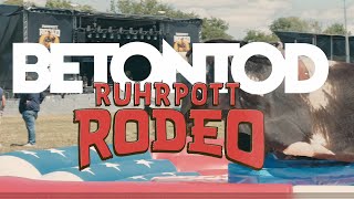 Betontod  Ruhrpott Rodeo Aftermovie [upl. by Snilloc]