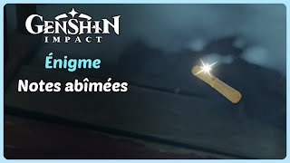 Énigme  Notes abîmées  Genshin Impact [upl. by Ralleigh]