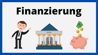 Finanzierungsarten  Aussen amp Innenfinanzierung  Fremd amp Eigenfinanzierung  einfach erklärt [upl. by Eigram]