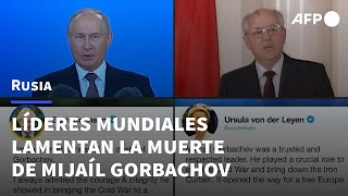 Muerte de Mijaíl Gorbachov enluta a líderes mundiales  AFP [upl. by Gniw653]