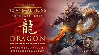 2024 Animal Signs Forecast Dragon Joey Yap [upl. by Ellwood]