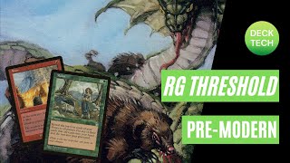 PREMODERN MTG RG THRESHOLD MRT Deck Tech [upl. by Nnylanna]