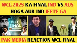 PAK MEDIA REACTION IND VS AUS WCL 2025 FINAL AGAIN IND WIN 🇵🇰🦾 [upl. by Cosetta751]