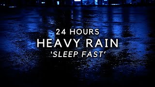 Heavy Rain 24 Hours for FASTEST SLEEP  Block Noises helps Insomnia Rain Sounds [upl. by Yoko]