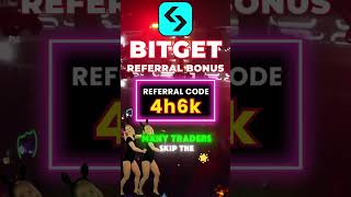 Bitget Referral Bonus Unlocks Extra Rewards With Code quot4h6kquot [upl. by Evatsug]