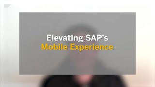 Elevating SAP’s mobile experience [upl. by Diskson875]