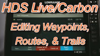 How to Use a Lowrance HDS Live  Carbon  Waypoints Routes and Trails [upl. by Martinson]