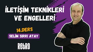 14 İletişim Teknikleri ve Engelleri  Selim Sırrı ATAY  2025 [upl. by Airb]