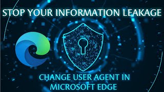 How To Change User Agent In Microsoft Edge Browser  Internet Security 2020 [upl. by Kilbride]