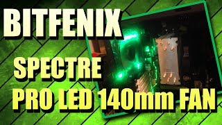 Bitfenix Spectre Pro LED 140mm Fan Unboxing  First Look [upl. by Alvie]