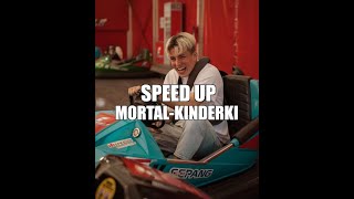 SPEED UP MORTALKINDERKI [upl. by Sosanna]