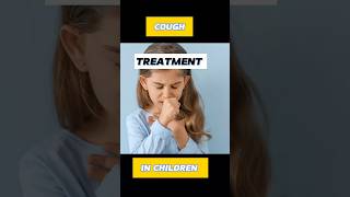 COUGH IN CHILDREN  cough syrup in pediatrics best cough syrup [upl. by Berwick587]