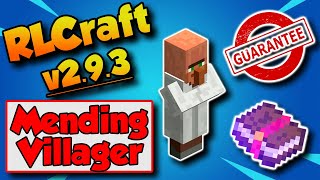 RLCraft 293 How To Get Mending Enchant 😎 Guaranteed Mending Villager [upl. by Justus]