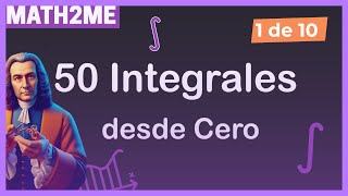 Aprende a INTEGRAR  50 INTEGRALES para Principiantes [upl. by Kingston829]