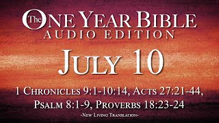 July 10  One Year Bible Audio Edition [upl. by Ayotan925]