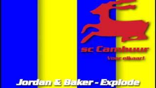 Opkomst muziek intro sc Cambuur Leeuwarden Jordan amp Baker  Explode [upl. by Maclean764]