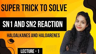 Super tricks to find SN1 and SN2 reaction  halolkanes and haloarenes  class 12  JEE NEET  CET [upl. by Notaes285]