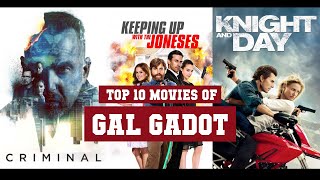 Gal Gadot Top 10 Movies  Best 10 Movie of Gal Gadot [upl. by Nonarb]