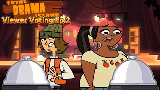 Total Drama Viewer Voting Ep2 Dishing Dirt is the Game [upl. by Getter352]