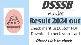 DSSSB LATEST UPDATE 26112024  DSSSB warder Result 2024  DSSSB Warder cutoff 2024 [upl. by Eillom641]