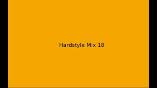 Hardstyle Mix 18 [upl. by Nellda]