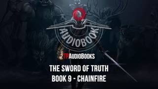 Terry Goodkind  Sword of Truth Book 9  Chainfire Full Fantasy Audiobook Part 1 of 4 [upl. by Nivlac]