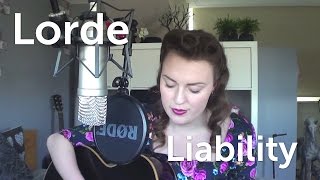 Lorde  Liability Cover by Amanda Alice [upl. by Curhan]