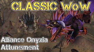 Classic WoW  Alliance Onyxia Attunement [upl. by Emmaline]