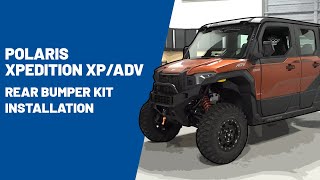 2024 Polaris XPEDITION XPADV  Rear Bumper Kit Installation  Polaris Off Road Vehicles [upl. by Anialem]