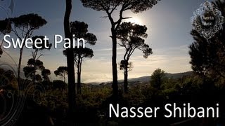 Nasser Shibani  Sweet Pain [upl. by Angi]