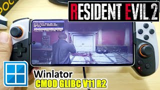 Resident Evil 2 Remake Winlator Cmod V11 R2 POCO F6 Setting [upl. by Amsa900]