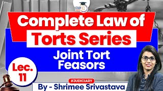 Law of Torts  Lecture 11  Joint Tort Feasors  Judiciary exam  Judiciary Preparation [upl. by Eelesor]