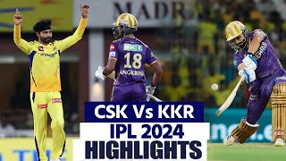 CSK Vs KKR IPL 22 Match Highlights Chennai Vs Kolkata IPL 2024 Highlights  Today Match Highlights [upl. by Ludewig]