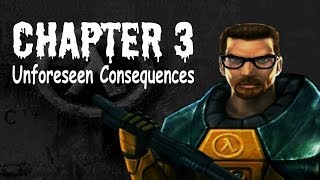 HalfLife 100 Walkthrough Chapter 3 Unforeseen Consequences [upl. by Enilekcaj595]