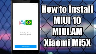 Tutorial Install MIUI 10 Xiaomi Mi5X by MiuiAM  Support Bahasa Indonesia [upl. by Ikkir]