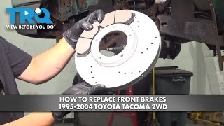 How to Replace Front Brakes 19952004 Toyota Tacoma 2WD [upl. by Atauqal440]