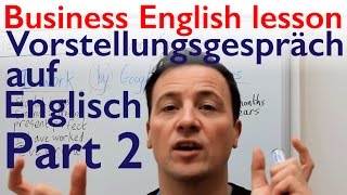 English lesson Bewerbungsgespräch Vorstellungsgespräch und Small Talk auf Englisch [upl. by Wilinski]