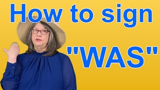 How To Sign WAS — ASL Word Of The Day — Word 274 [upl. by Polak912]