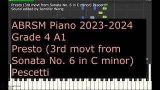 20232024 ABRSM Piano Grade 4 A1 Presto 3rd movt from Sonata No 6 in C minor Pescetti [upl. by Tolmach]