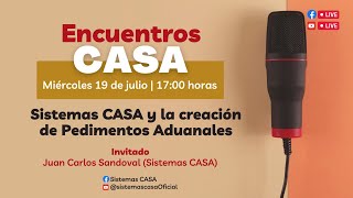 Sistemas CASA y la creación de Pedimentos Aduanales [upl. by Cioffred444]