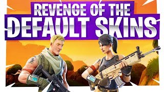 Revenge of the Default Skin  Fortnite Fun  Are Default Skins Noobs [upl. by Irabaj436]