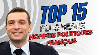 Les 15 plus beaux hommes politiques français [upl. by Oilenroc]