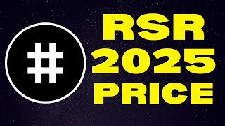 How Much Will 100000 RSR Be Worth in 2025  Reserve Rights Price Prediction [upl. by Aeneas462]