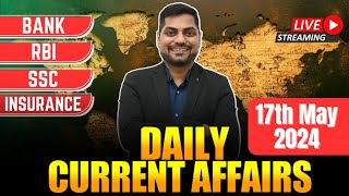 17th May 2024 Current Affairs Today  Daily Current Affairs  News Analysis Kapil Kathpal [upl. by Eliak]