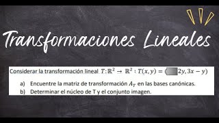 Transformaciones Lineales [upl. by Phelan625]