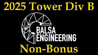 2025 Science Olympiad Tower Div B NonBonus [upl. by Vasilek791]