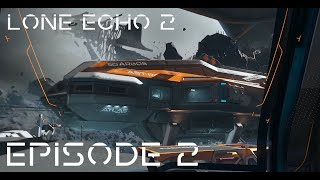 Lone Echo 2 Episode 2  The Mystery Deepens [upl. by Narah]